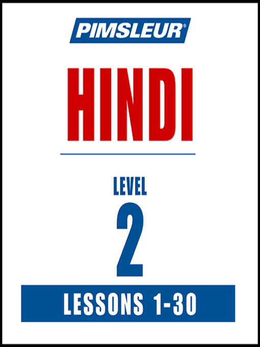 Title details for Pimsleur Hindi Level 2 by Pimsleur - Available